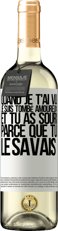 29,95 € | Vin blanc Édition WHITE Quand je t'ai vu, je suis tombé amoureux, et tu as souri parce que tu le savais Étiquette Blanche. Étiquette personnalisable Vin jeune Récolte 2024 Verdejo