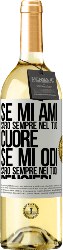 29,95 € | Vino bianco Edizione WHITE Se mi ami, sarò sempre nel tuo cuore. Se mi odi, sarò sempre nei tuoi pensieri Etichetta Bianca. Etichetta personalizzabile Vino giovane Raccogliere 2025 Verdejo