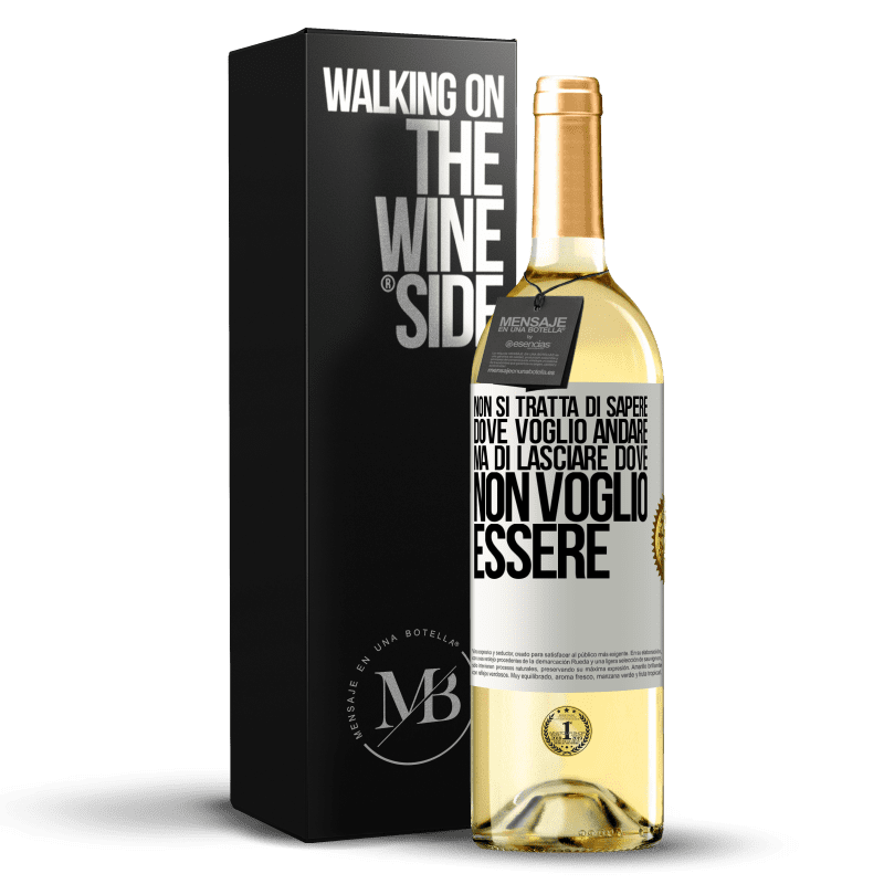 29,95 € Spedizione Gratuita | Vino bianco Edizione WHITE Non si tratta di sapere dove voglio andare, ma di lasciare dove non voglio essere Etichetta Bianca. Etichetta personalizzabile Vino giovane Raccogliere 2024 Verdejo