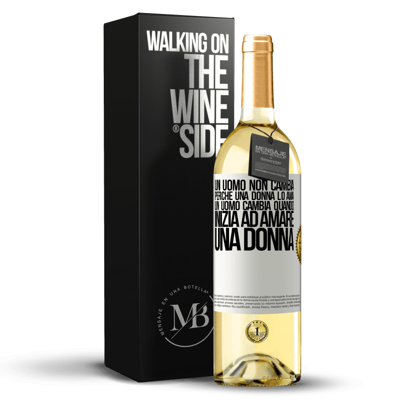 29,95 € Spedizione Gratuita | Vino bianco Edizione WHITE Un uomo non cambia perché una donna lo ama. Un uomo cambia quando inizia ad amare una donna Etichetta Bianca. Etichetta personalizzabile Vino giovane Raccogliere 2025 Verdejo