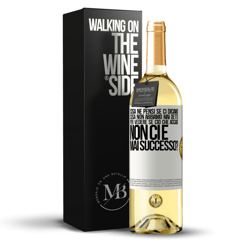 29,95 € Spedizione Gratuita | Vino bianco Edizione WHITE cosa ne pensi se ci diciamo cosa non abbiamo mai detto, per vedere se ciò che accade non ci è mai successo? Etichetta Bianca. Etichetta personalizzabile Vino giovane Raccogliere 2024 Verdejo