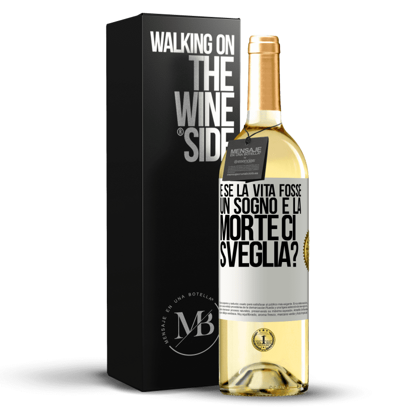 29,95 € Spedizione Gratuita | Vino bianco Edizione WHITE e se la vita fosse un sogno e la morte ci sveglia? Etichetta Bianca. Etichetta personalizzabile Vino giovane Raccogliere 2025 Verdejo