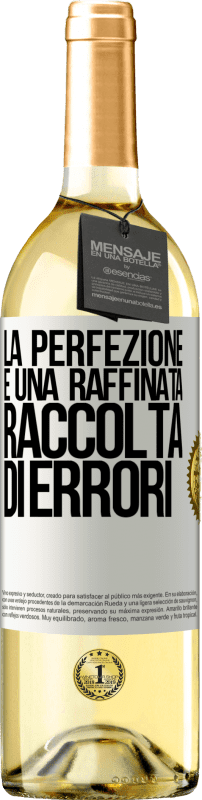 29,95 € Spedizione Gratuita | Vino bianco Edizione WHITE La perfezione è una raffinata raccolta di errori Etichetta Bianca. Etichetta personalizzabile Vino giovane Raccogliere 2025 Verdejo