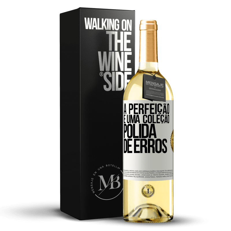 29,95 € Envio grátis | Vinho branco Edição WHITE A perfeição é uma coleção polida de erros Etiqueta Branca. Etiqueta personalizável Vinho jovem Colheita 2024 Verdejo