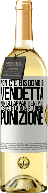 29,95 € | Vino bianco Edizione WHITE Non c'è bisogno di vendetta. Non gli appartieni più e questa è la sua più grande punizione Etichetta Bianca. Etichetta personalizzabile Vino giovane Raccogliere 2024 Verdejo