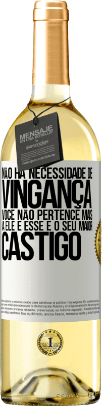 29,95 € | Vinho branco Edição WHITE Não há necessidade de vingança. Você não pertence mais a ele e esse é o seu maior castigo Etiqueta Branca. Etiqueta personalizável Vinho jovem Colheita 2024 Verdejo