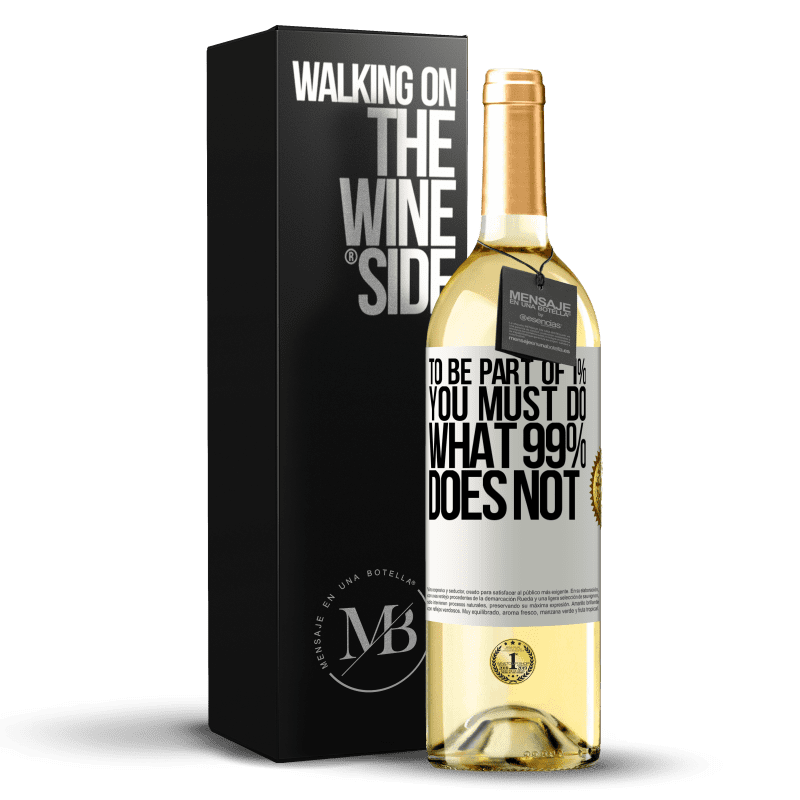 29,95 € Free Shipping | White Wine WHITE Edition To be part of 1% you must do what 99% does not White Label. Customizable label Young wine Harvest 2024 Verdejo