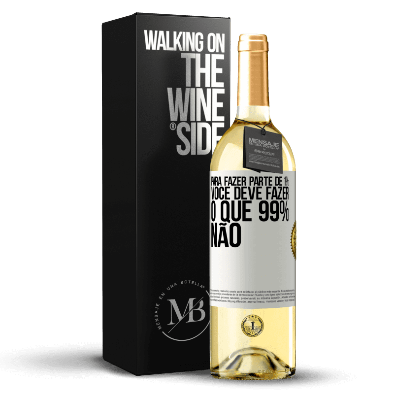 29,95 € Envio grátis | Vinho branco Edição WHITE Para fazer parte de 1%, você deve fazer o que 99% não Etiqueta Branca. Etiqueta personalizável Vinho jovem Colheita 2024 Verdejo