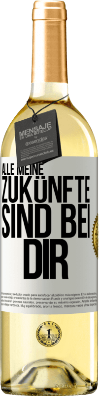 29,95 € | Weißwein WHITE Ausgabe Alle meine Zukünfte sind bei dir Weißes Etikett. Anpassbares Etikett Junger Wein Ernte 2024 Verdejo