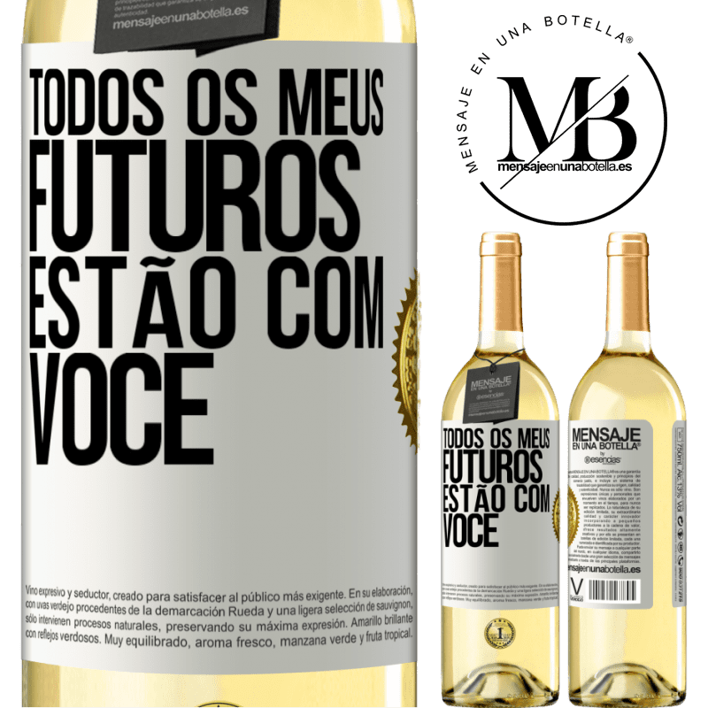 29,95 € Envio grátis | Vinho branco Edição WHITE Todos os meus futuros estão com você Etiqueta Branca. Etiqueta personalizável Vinho jovem Colheita 2025 Verdejo