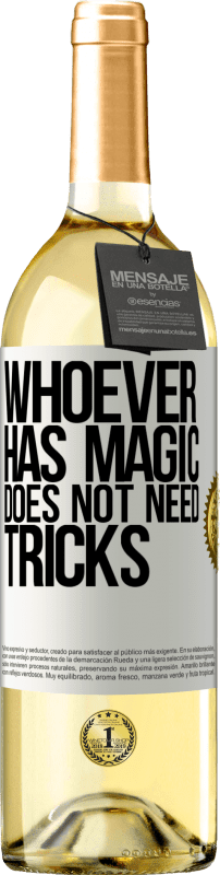 24,95 € Free Shipping | White Wine WHITE Edition Whoever has magic does not need tricks White Label. Customizable label Young wine Harvest 2021 Verdejo