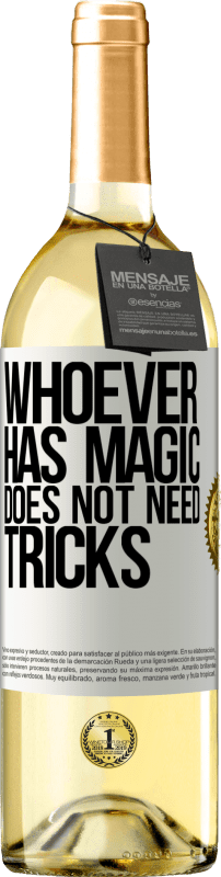 29,95 € | White Wine WHITE Edition Whoever has magic does not need tricks White Label. Customizable label Young wine Harvest 2025 Verdejo