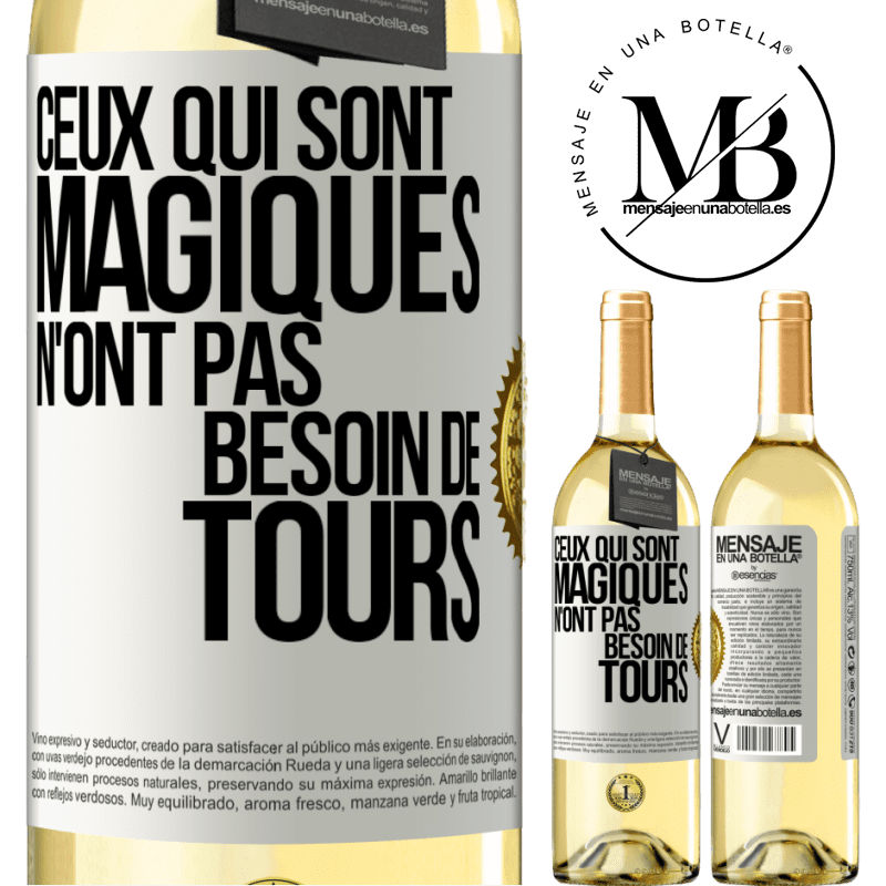 29,95 € Envoi gratuit | Vin blanc Édition WHITE Ceux qui sont magiques n'ont pas besoin de tours Étiquette Blanche. Étiquette personnalisable Vin jeune Récolte 2023 Verdejo