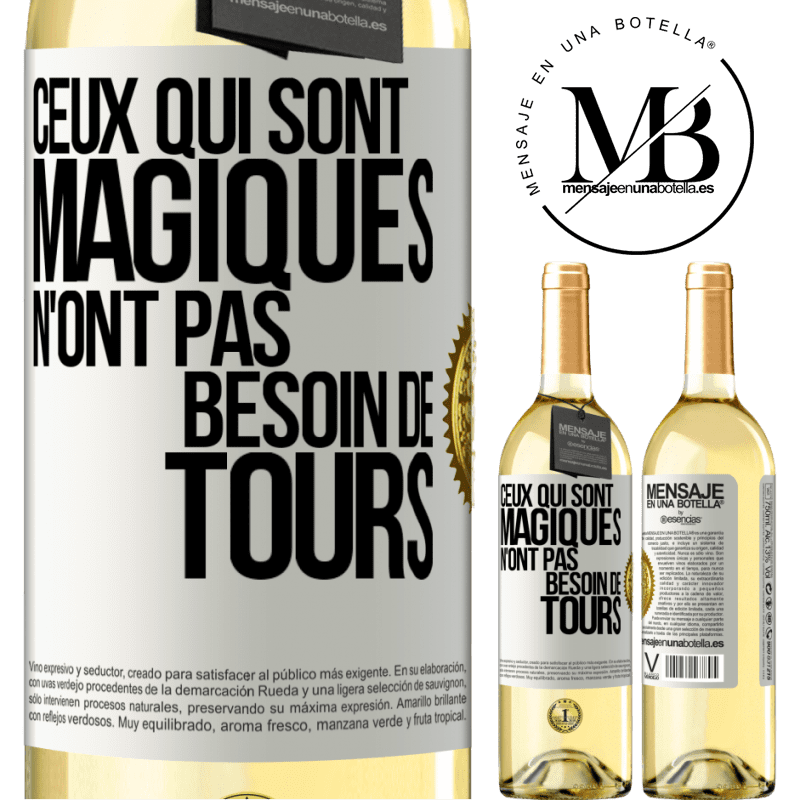 29,95 € Envoi gratuit | Vin blanc Édition WHITE Ceux qui sont magiques n'ont pas besoin de tours Étiquette Blanche. Étiquette personnalisable Vin jeune Récolte 2025 Verdejo