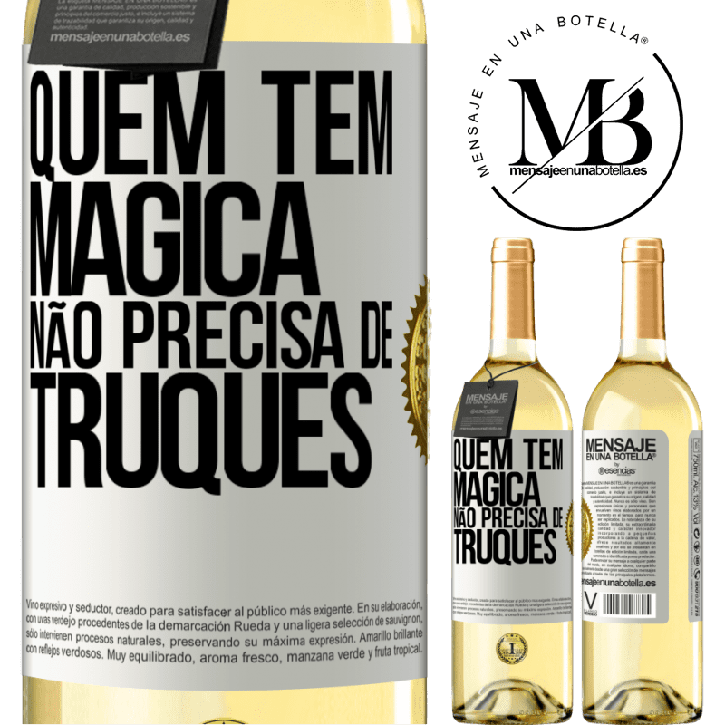 29,95 € Envio grátis | Vinho branco Edição WHITE Quem tem mágica não precisa de truques Etiqueta Branca. Etiqueta personalizável Vinho jovem Colheita 2023 Verdejo