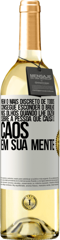 29,95 € | Vinho branco Edição WHITE Nem o mais discreto de todos consegue esconder o brilho nos olhos quando lhe dizem sobre a pessoa que causa o caos em sua Etiqueta Branca. Etiqueta personalizável Vinho jovem Colheita 2024 Verdejo