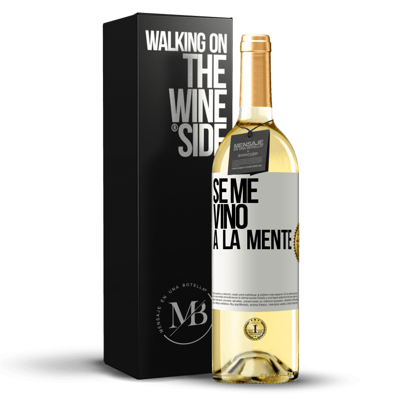 29,95 € Бесплатная доставка | Белое вино Издание WHITE Se me VINO a la mente… Белая этикетка. Настраиваемая этикетка Молодое вино Урожай 2024 Verdejo