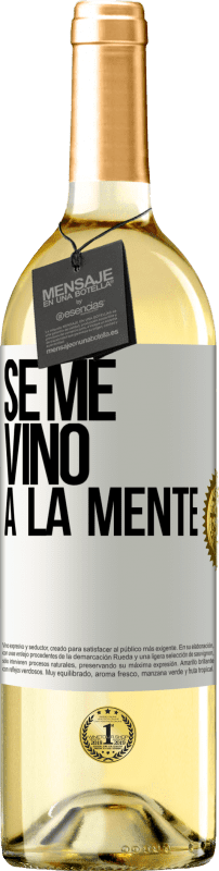 29,95 € Envío gratis | Vino Blanco Edición WHITE Se me VINO a la mente… Etiqueta Blanca. Etiqueta personalizable Vino joven Cosecha 2025 Verdejo
