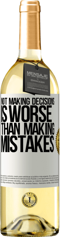 «Not making decisions is worse than making mistakes» WHITE Edition