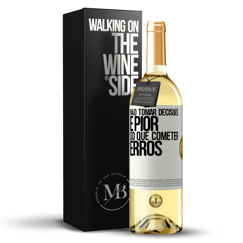 29,95 € Envio grátis | Vinho branco Edição WHITE Não tomar decisões é pior do que cometer erros Etiqueta Branca. Etiqueta personalizável Vinho jovem Colheita 2024 Verdejo