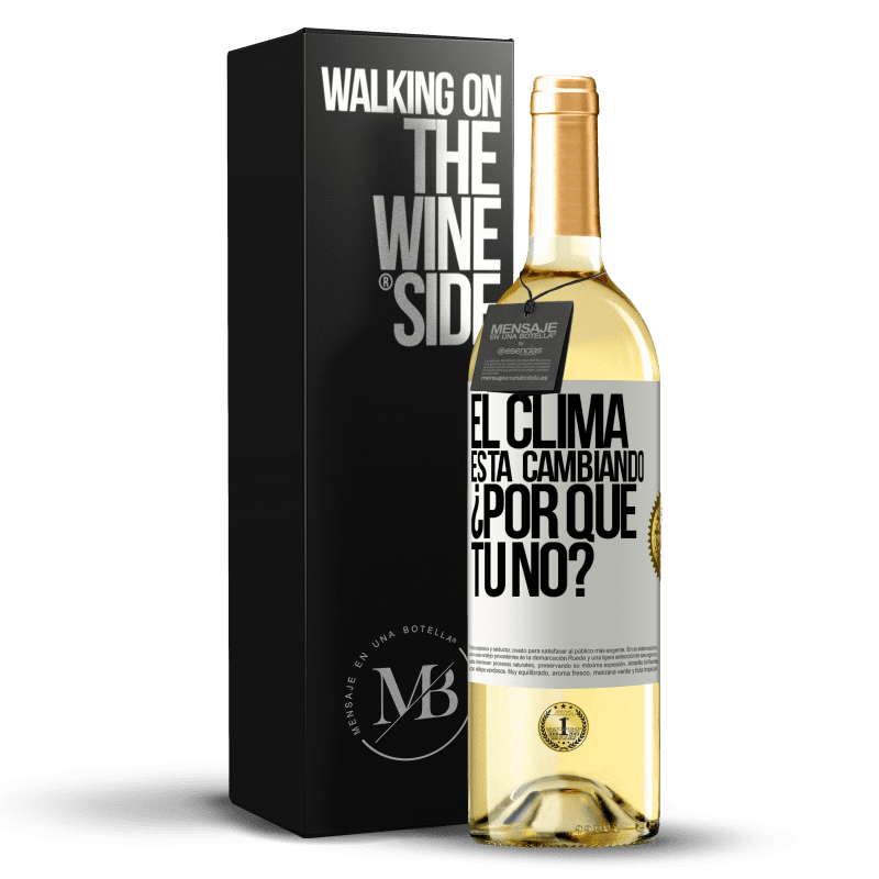 29,95 € Envío gratis | Vino Blanco Edición WHITE El clima está cambiando ¿Por qué tú no? Etiqueta Blanca. Etiqueta personalizable Vino joven Cosecha 2024 Verdejo