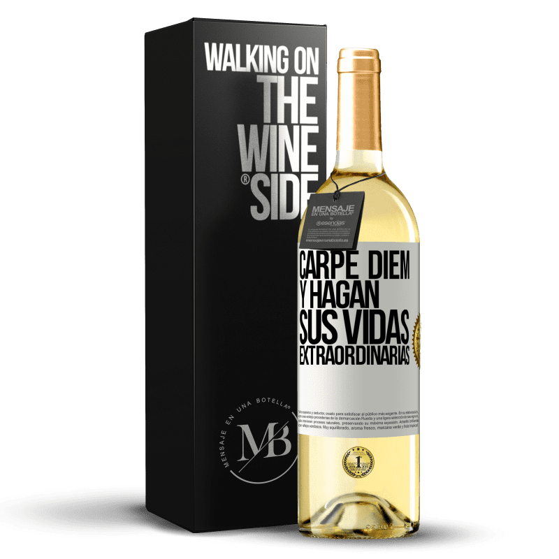 29,95 € Envío gratis | Vino Blanco Edición WHITE Carpe Diem y hagan sus vidas extraordinarias Etiqueta Blanca. Etiqueta personalizable Vino joven Cosecha 2024 Verdejo