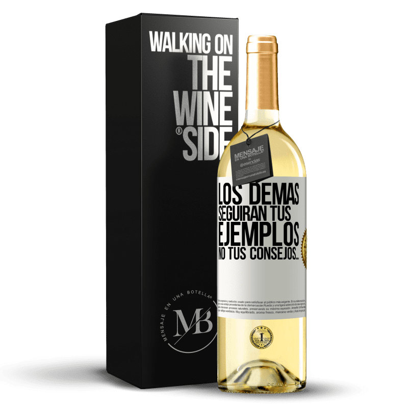 29,95 € Envío gratis | Vino Blanco Edición WHITE Los demás seguirán tus ejemplos, no tus consejos… Etiqueta Blanca. Etiqueta personalizable Vino joven Cosecha 2024 Verdejo