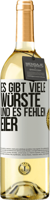 29,95 € | Weißwein WHITE Ausgabe Es gibt viele Würste und es fehlen Eier Weißes Etikett. Anpassbares Etikett Junger Wein Ernte 2023 Verdejo