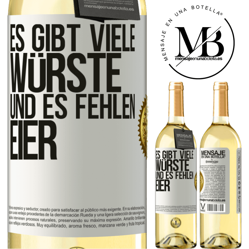 29,95 € Kostenloser Versand | Weißwein WHITE Ausgabe Es gibt viele Würste und es fehlen Eier Weißes Etikett. Anpassbares Etikett Junger Wein Ernte 2023 Verdejo