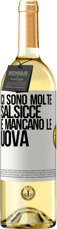 29,95 € | Vino bianco Edizione WHITE Ci sono molte salsicce e mancano le uova Etichetta Bianca. Etichetta personalizzabile Vino giovane Raccogliere 2024 Verdejo