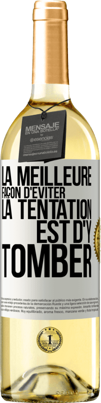 29,95 € | Vin blanc Édition WHITE La meilleure façon d'éviter la tentation est d'y tomber Étiquette Blanche. Étiquette personnalisable Vin jeune Récolte 2024 Verdejo