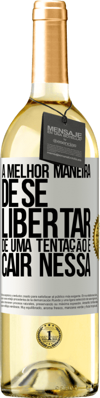 29,95 € | Vinho branco Edição WHITE A melhor maneira de se libertar de uma tentação é cair nessa Etiqueta Branca. Etiqueta personalizável Vinho jovem Colheita 2024 Verdejo