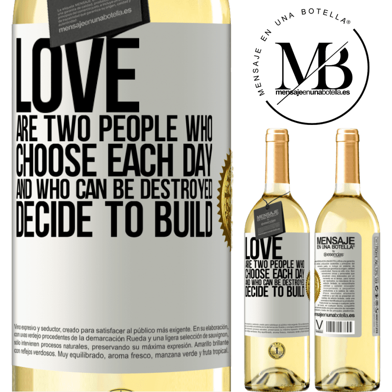29,95 € Free Shipping | White Wine WHITE Edition Love are two people who choose each day, and who can be destroyed, decide to build White Label. Customizable label Young wine Harvest 2022 Verdejo