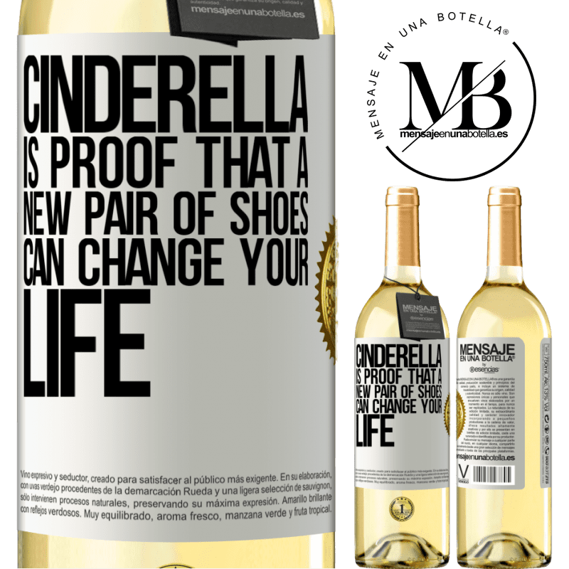 29,95 € Free Shipping | White Wine WHITE Edition Cinderella is proof that a new pair of shoes can change your life White Label. Customizable label Young wine Harvest 2022 Verdejo