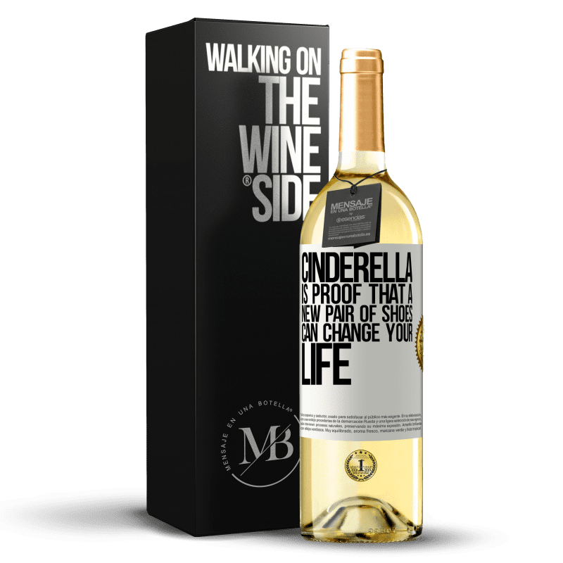 29,95 € Free Shipping | White Wine WHITE Edition Cinderella is proof that a new pair of shoes can change your life White Label. Customizable label Young wine Harvest 2023 Verdejo