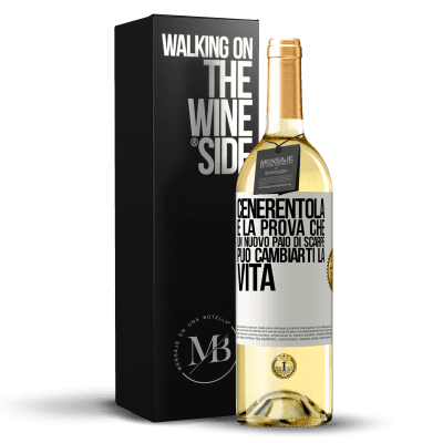 «Cenerentola è la prova che un nuovo paio di scarpe può cambiarti la vita» Edizione WHITE