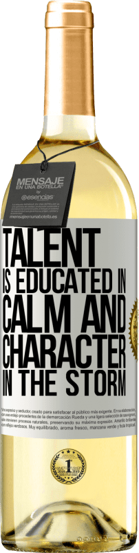 29,95 € | White Wine WHITE Edition Talent is educated in calm and character in the storm White Label. Customizable label Young wine Harvest 2023 Verdejo