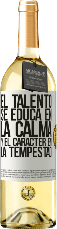 29,95 € | Vino Blanco Edición WHITE El talento se educa en la calma y el carácter en la tempestad Etiqueta Blanca. Etiqueta personalizable Vino joven Cosecha 2023 Verdejo