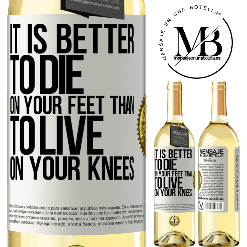 29,95 € Free Shipping | White Wine WHITE Edition It is better to die on your feet than to live on your knees White Label. Customizable label Young wine Harvest 2022 Verdejo