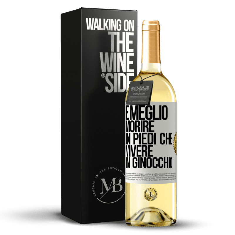 29,95 € Spedizione Gratuita | Vino bianco Edizione WHITE È meglio morire in piedi che vivere in ginocchio Etichetta Bianca. Etichetta personalizzabile Vino giovane Raccogliere 2024 Verdejo