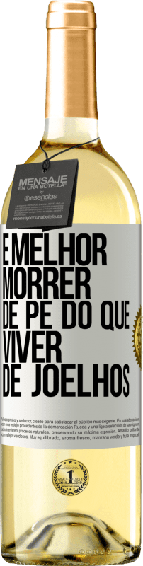 29,95 € | Vinho branco Edição WHITE É melhor morrer de pé do que viver de joelhos Etiqueta Branca. Etiqueta personalizável Vinho jovem Colheita 2025 Verdejo