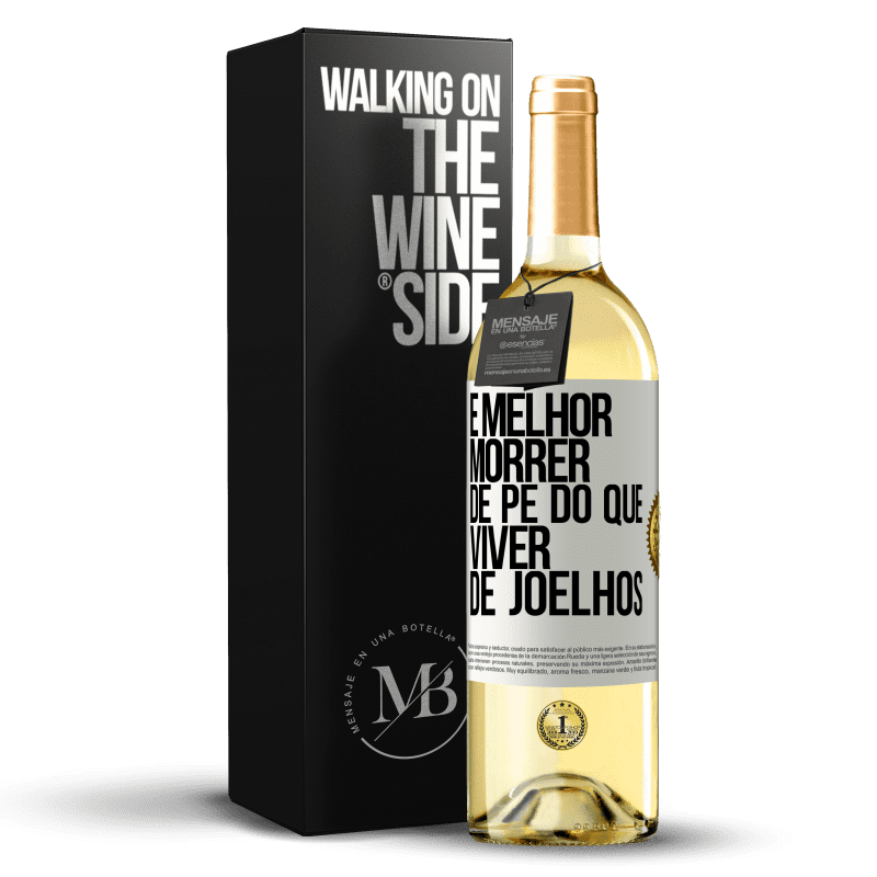 29,95 € Envio grátis | Vinho branco Edição WHITE É melhor morrer de pé do que viver de joelhos Etiqueta Branca. Etiqueta personalizável Vinho jovem Colheita 2024 Verdejo