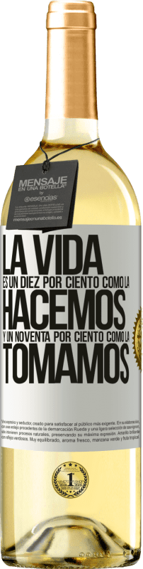 29,95 € | Vino Blanco Edición WHITE La vida es un diez por ciento como la hacemos y un noventa por ciento como la tomamos Etiqueta Blanca. Etiqueta personalizable Vino joven Cosecha 2024 Verdejo