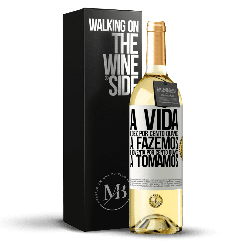 29,95 € Envio grátis | Vinho branco Edição WHITE A vida é dez por cento quando a fazemos e noventa por cento quando a tomamos Etiqueta Branca. Etiqueta personalizável Vinho jovem Colheita 2024 Verdejo