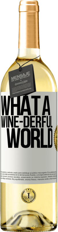 «What a wine-derful world» WHITE版