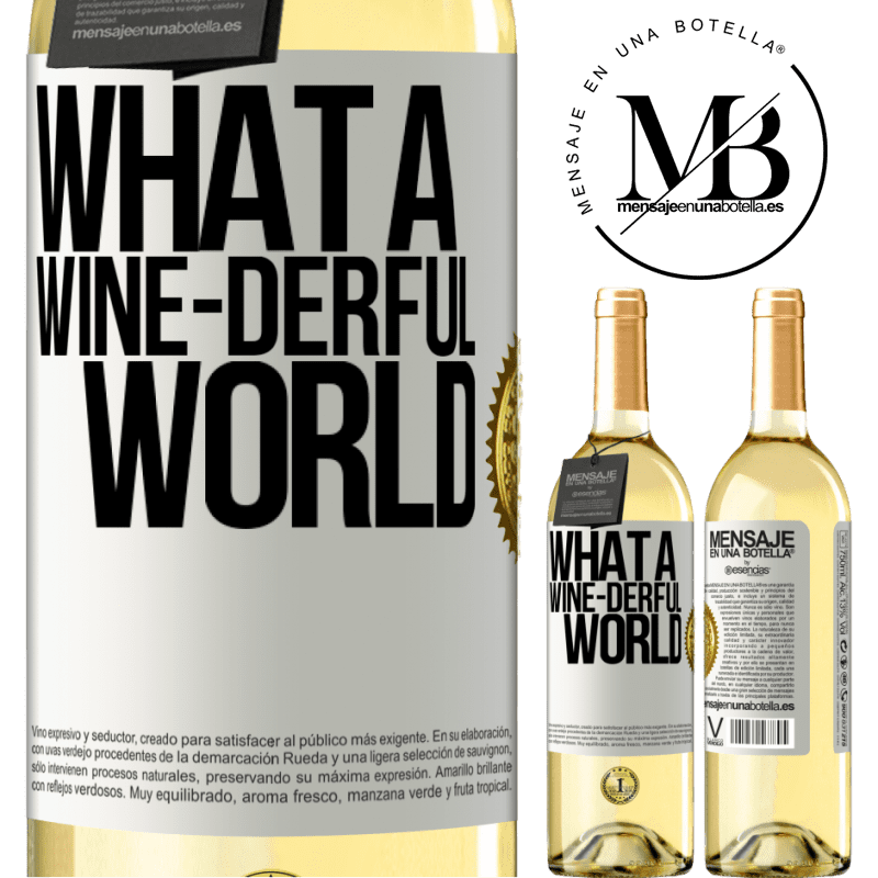 29,95 € Free Shipping | White Wine WHITE Edition What a wine-derful world White Label. Customizable label Young wine Harvest 2022 Verdejo