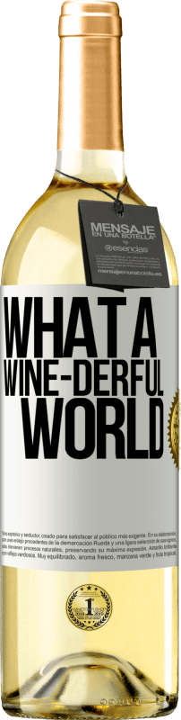 29,95 € Spedizione Gratuita | Vino bianco Edizione WHITE What a wine-derful world Etichetta Bianca. Etichetta personalizzabile Vino giovane Raccogliere 2025 Verdejo
