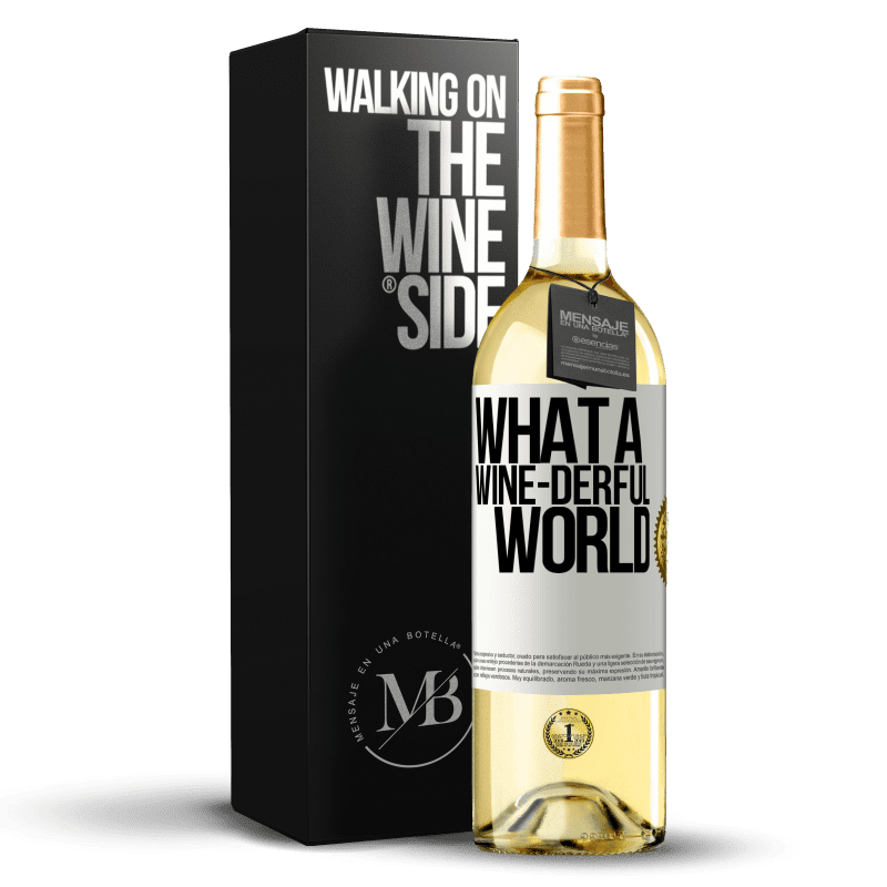 29,95 € Envio grátis | Vinho branco Edição WHITE What a wine-derful world Etiqueta Branca. Etiqueta personalizável Vinho jovem Colheita 2024 Verdejo