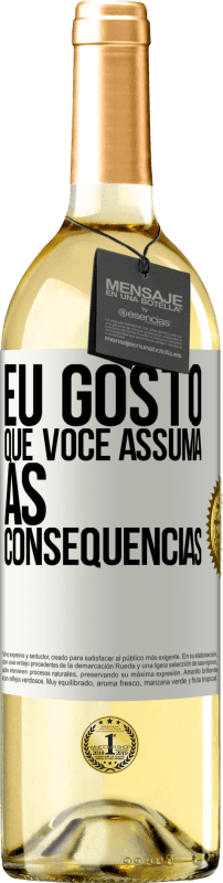 29,95 € | Vinho branco Edição WHITE Eu gosto que você assuma as consequências Etiqueta Branca. Etiqueta personalizável Vinho jovem Colheita 2024 Verdejo