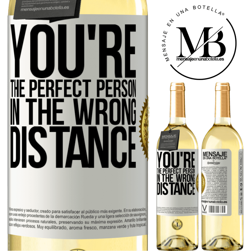 29,95 € Free Shipping | White Wine WHITE Edition You're the perfect person in the wrong distance White Label. Customizable label Young wine Harvest 2022 Verdejo